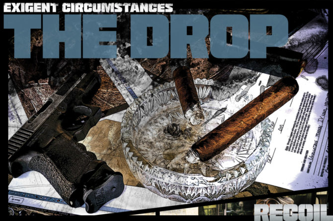 Exigent Circumstances 2: The Drop