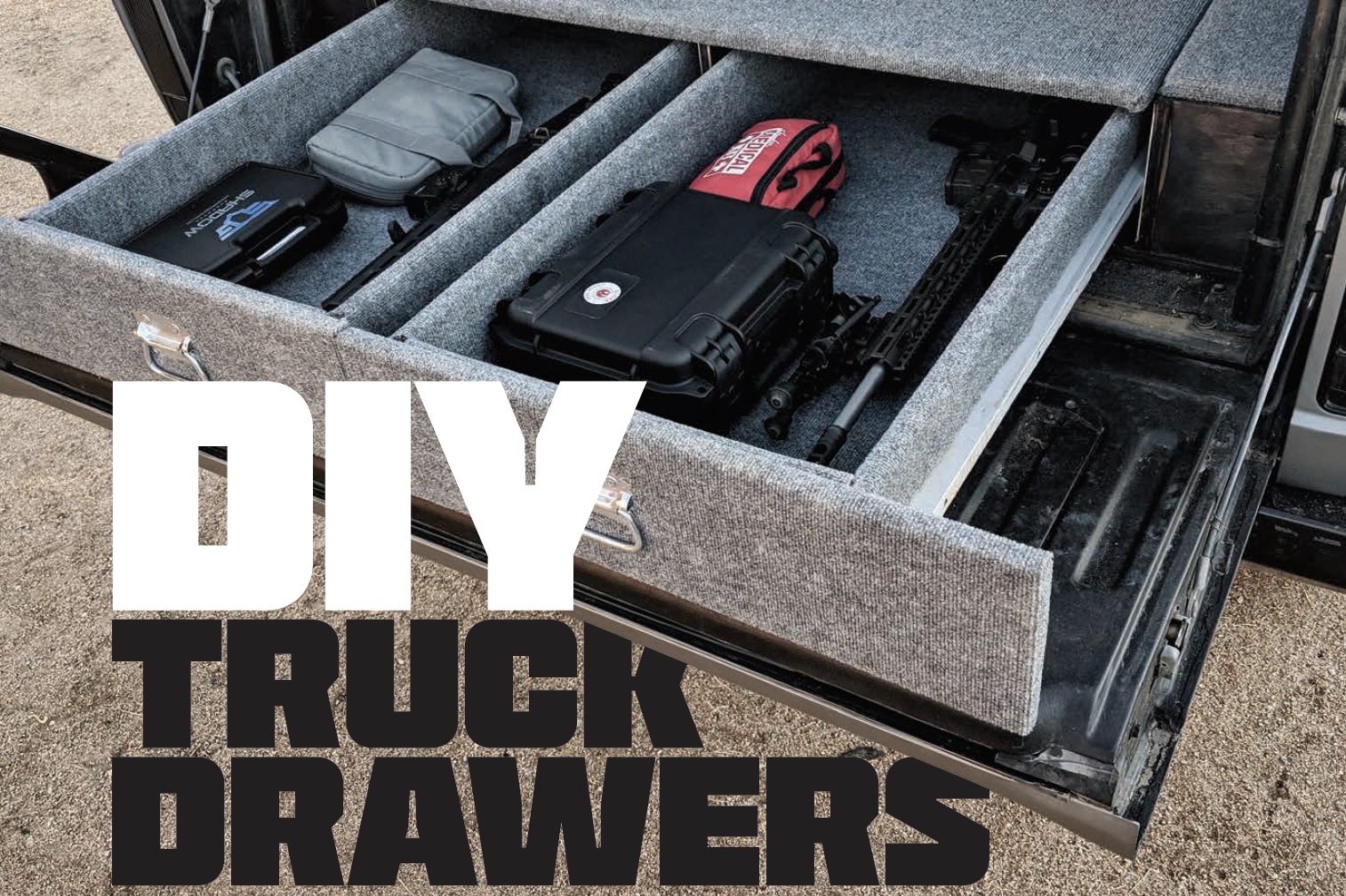 DIY Truck Drawers for Guns and Gear