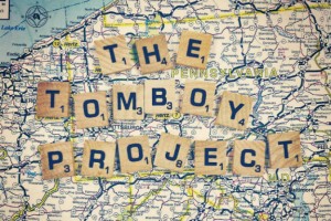 Take a Look- The Tomboy Project