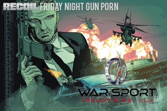 Friday Night Gun Porn: War Sport Industries