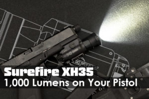 Surefire XH35: 1,000 Lumens on Your Pistol