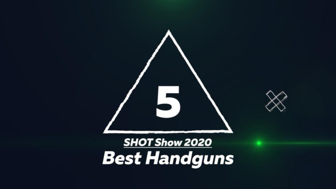 RECOILtv SHOT Show 2020: Top 5 Handguns