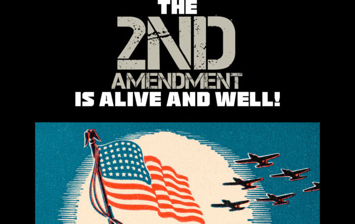 The Second Amendment is Alive and Well: We Need Your Help