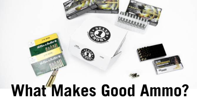 Stand 1 Armory: What makes Good ammo Good?