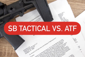 SB Tactical vs the ATF: What Winning Looks Like