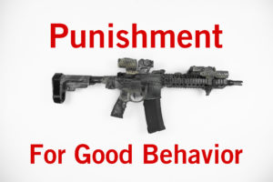 Punishment for Good Behavior