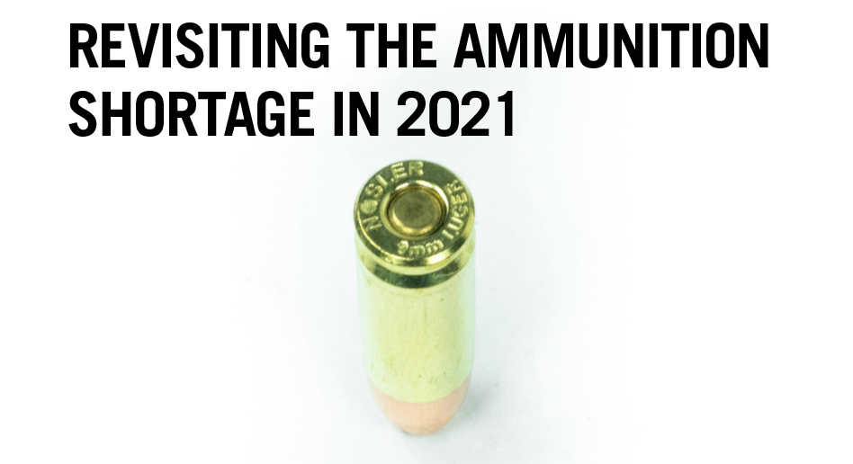 Ainda existe uma escassez de munição 2021?