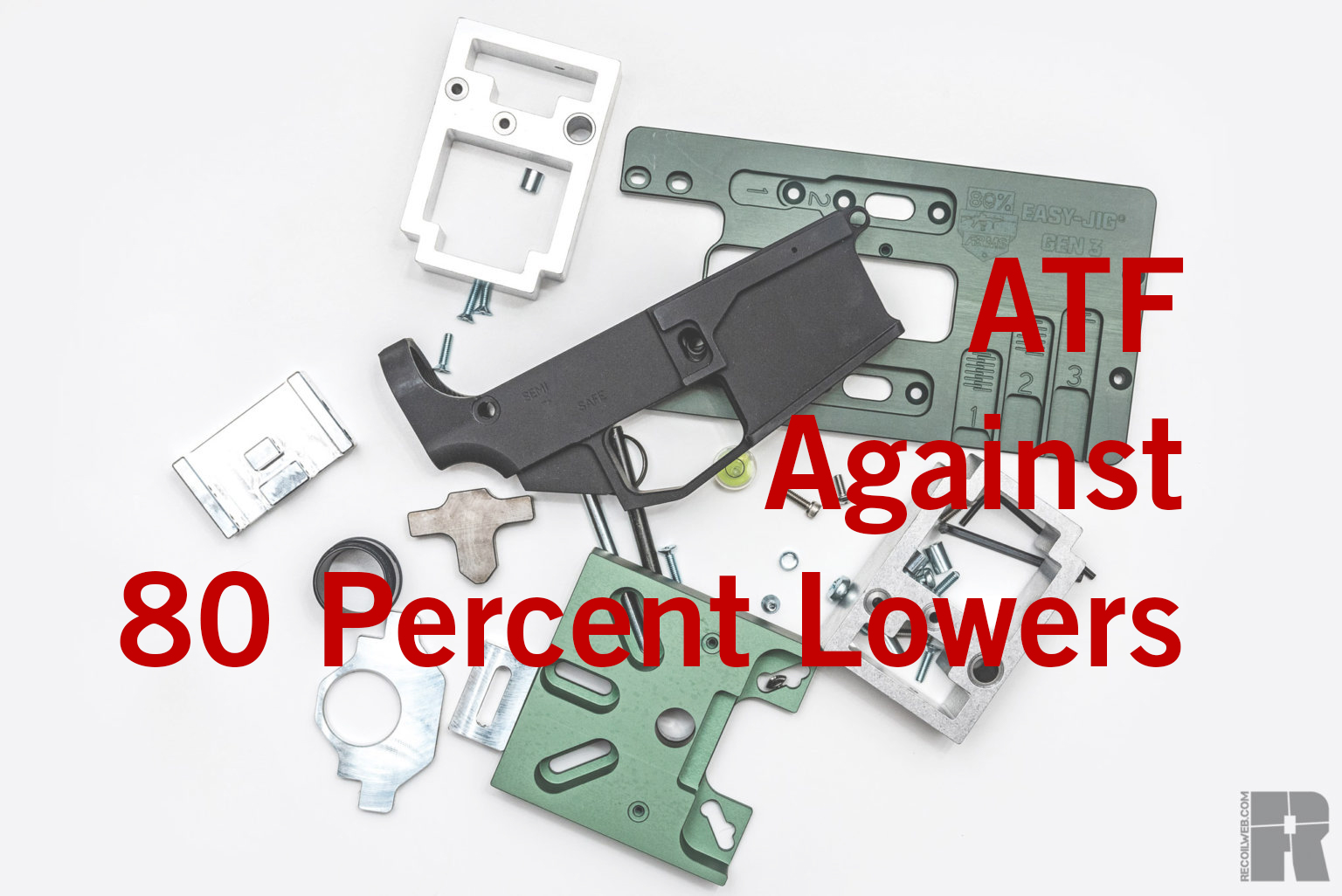 The 80 Percent Lower, the Ghost Gun, and the ATF | RECOIL