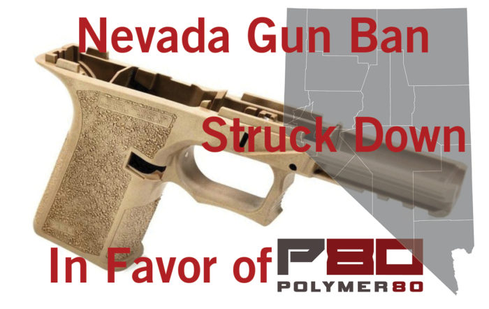 Nevada Judge Strikes Down Homemade Gun Ban on Constitutional Grounds