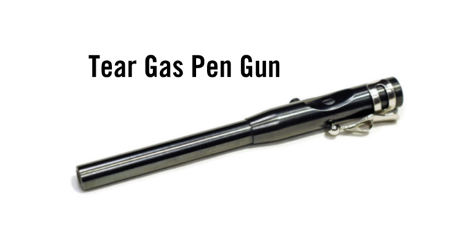 Tear Gas Pen Gun: Sign on the Dotted Line