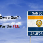 San Jose Gun Owner Fees