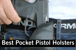 Best Pocket Pistol Holsters [2023 Buyer’s Guide]