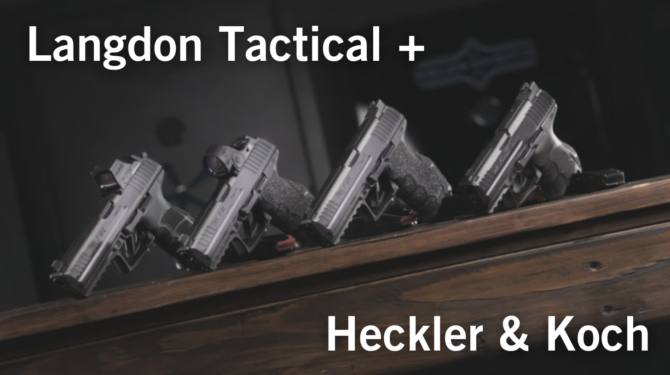First Look: Langdon Tactical Partners with Heckler & Koch