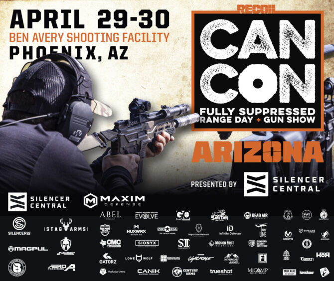 LAST CHANCE To Get VIP & Early Tickets for CANCON In Phoenix, Arizona April 28-30: A Fully Suppressed Range Day!