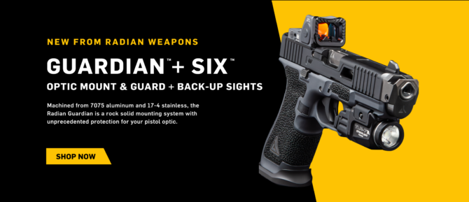 First Look: Radian Weapons Optics Mount & Back-Up Sights, The Guardian + SIX