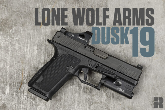 Lone Wolf Arms DUSK 19 [Hands-On Review]