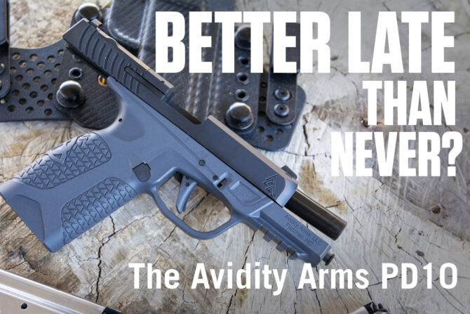 Avidity Arms PD10: CCW Gun Or Malfunction Drill Trainer? [REVIEW]