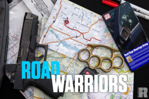 Road Warriors: Keeping Your and Yours Safe on the Road