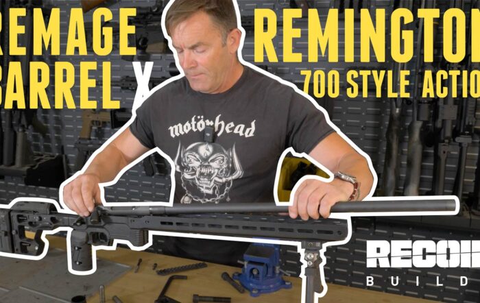 Build Your Own Rifle! Installing a REMAGE Barrel On A Remington 700 Style Action